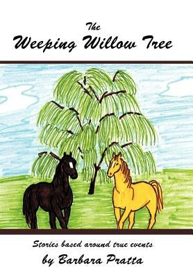 The Weeping Willow Tree by Pratta, Barbara