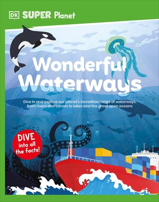 DK Super Planet Wonderful Waterways by DK