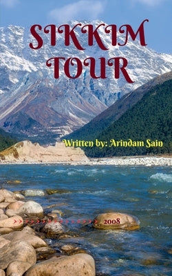 Sikkim Tour by Sain, Arindam