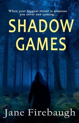 Shadow Games by Firebaugh, Jane