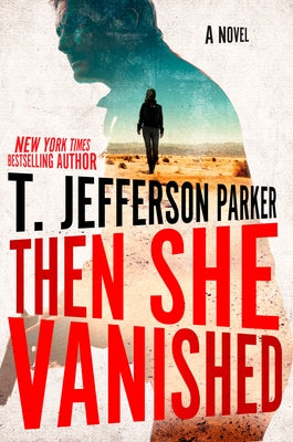 Then She Vanished by Parker, T. Jefferson