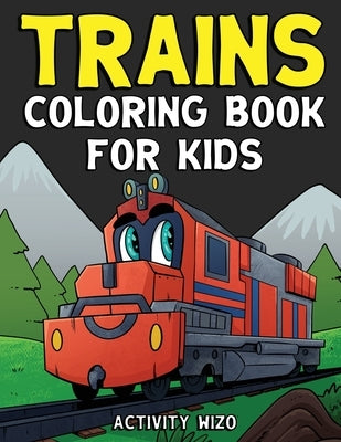 Trains Coloring Book For Kids by Wizo, Activity