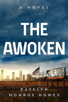 The Awoken by Monroe Howes, Katelyn