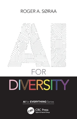 AI for Diversity by Søraa, Roger A.