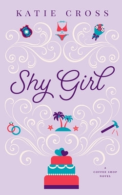 Shy Girl by Cross, Katie