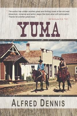 Yuma by Dennis, Alfred