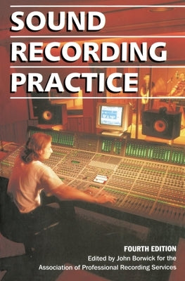 Sound Recording Practice by Borwick, John