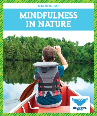 Mindfulness in Nature by Bullis, Amber Mlis