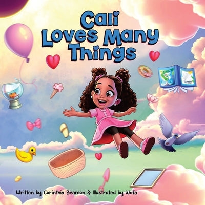 Cali Loves Many Things by Beamon, Corinthia