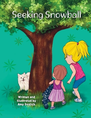 Seeking Snowball by Doslich, Amy