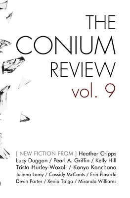 The Conium Review: Vol. 9 by McCants, Cassidy