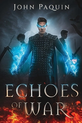 Echoes of War by Paquin, John