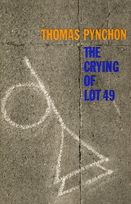 Crying of Lot 49 by Pynchon, Thomas