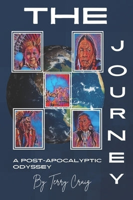 The Journey: A Post-Apocalyptic Odyssey by Cramer, Claudia