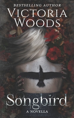 Songbird: A Dark Paranormal Romance Novella (A Numinous Prequel) by Woods, Victoria