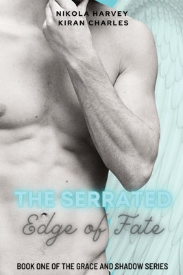 The Serrated Edge of Fate by Harvey, Nikola