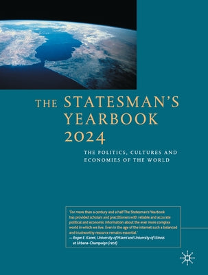 The Statesman's Yearbook 2024: The Politics, Cultures and Economies of the World by Palgrave MacMillan