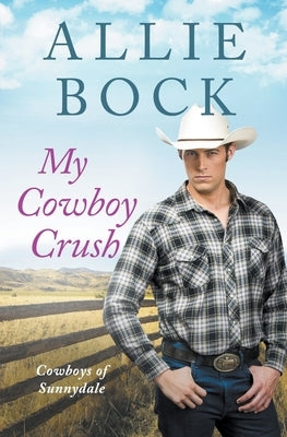 My Cowboy Crush by Bock, Allie