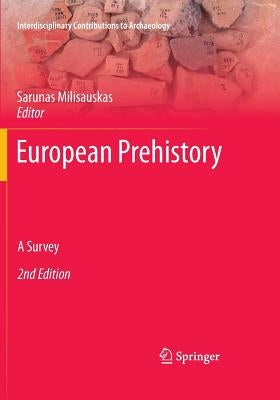 European Prehistory: A Survey by Milisauskas, Sarunas