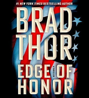 Edge of Honor: A Thriller by Thor, Brad