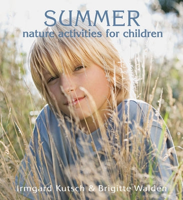 Summer Nature Activities for Children by Kutsch, Irmgard