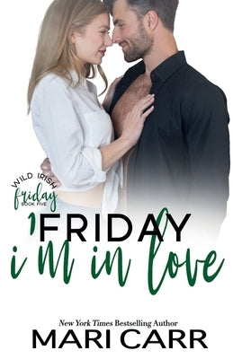 Friday I'm In Love by Carr, Mari