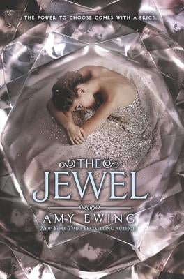 The Jewel by Ewing, Amy