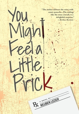 You Might Feel a Little Prick by Leder, Reuben