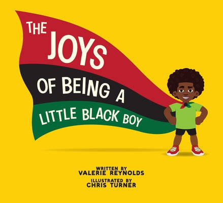 The Joys of Being a Little Black Boy by Reynolds, Valerie