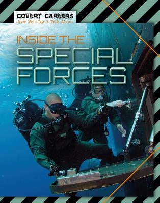 Inside the Special Forces by Spilsbury, Louise A.