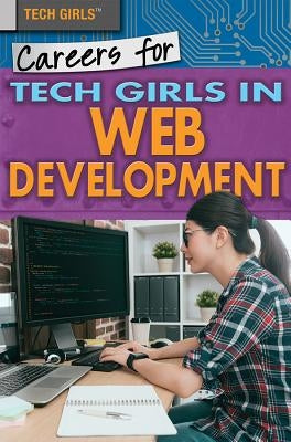 Careers for Tech Girls in Web Development by Washington, Maryam