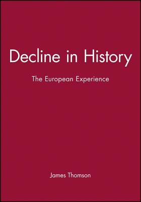 Decline in History by Thomson, James