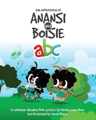 The Adventures of Anansi and Boisie ABC: A Caribbean Alphabet Book by Blaize, Daniel