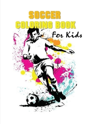 Soccer Coloring Book for Kids: (70 Pages) Soccer Coloring Book for Boys and Girls by Media Group, Blue Digital