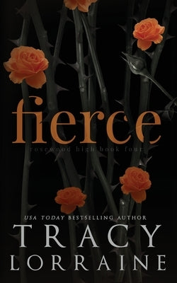 Fierce by Lorraine, Tracy