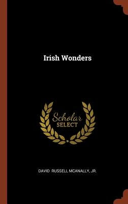 Irish Wonders by Russell McAnally, David, Jr.