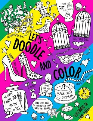 Let's Doodle & Color: A doodling, coloring and activity book by Kates, Dani