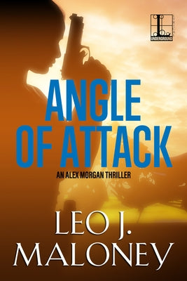 Angle of Attack by Maloney, Leo J.