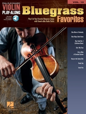 Bluegrass Favorites - Violin Play-Along Volume 10 Book/Online Audio [With CD (Audio)] by Hal Leonard Corp