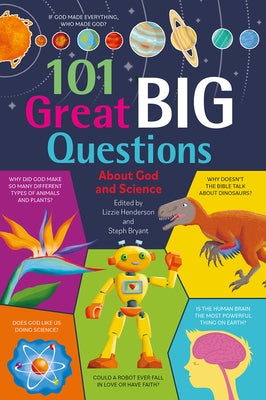 101 Great Big Questions about God and Science by Henderson, Lizzie