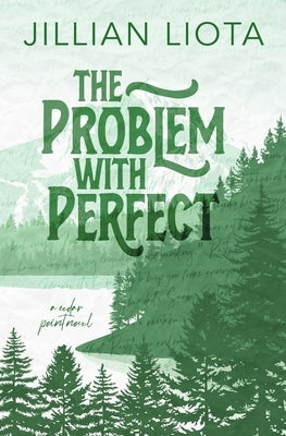 The Problem with Perfect: Special Edition by Liota, Jillian