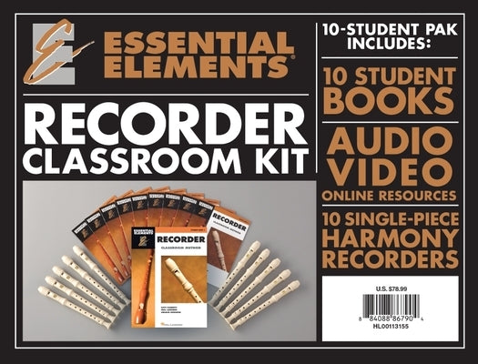 Essential Elements for Recorder Classroom Kit: Includes 10 Student Books Online Audio and 10 Recorders by Hal Leonard Corp