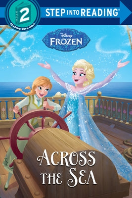 Across the Sea (Disney Frozen) by Homberg, Ruth