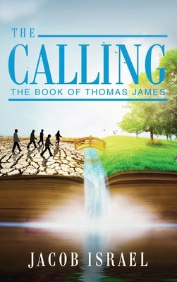 The Calling: The Book Of Thomas James by Israel, Jacob