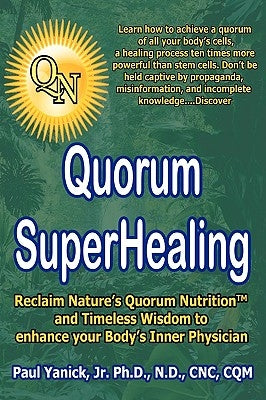 Quorum Superhealing by Yanick, Paul, Jr.