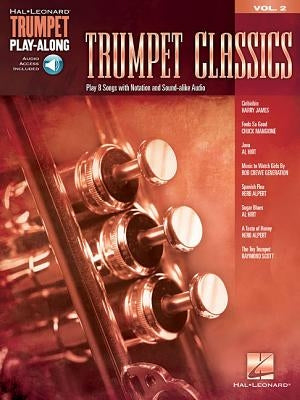 Trumpet Classics: Trumpet Play-Along Volume 2 by Hal Leonard Corp