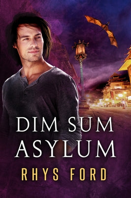 Dim Sum Asylum by Ford, Rhys