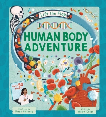 Lift-The-Flap Human Body Adventure: With Over 50 Flaps by Igloobooks