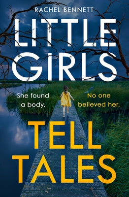 Little Girls Tell Tales by Bennett, Rachel