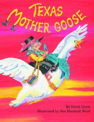 Texas Mother Goose by Davis, David